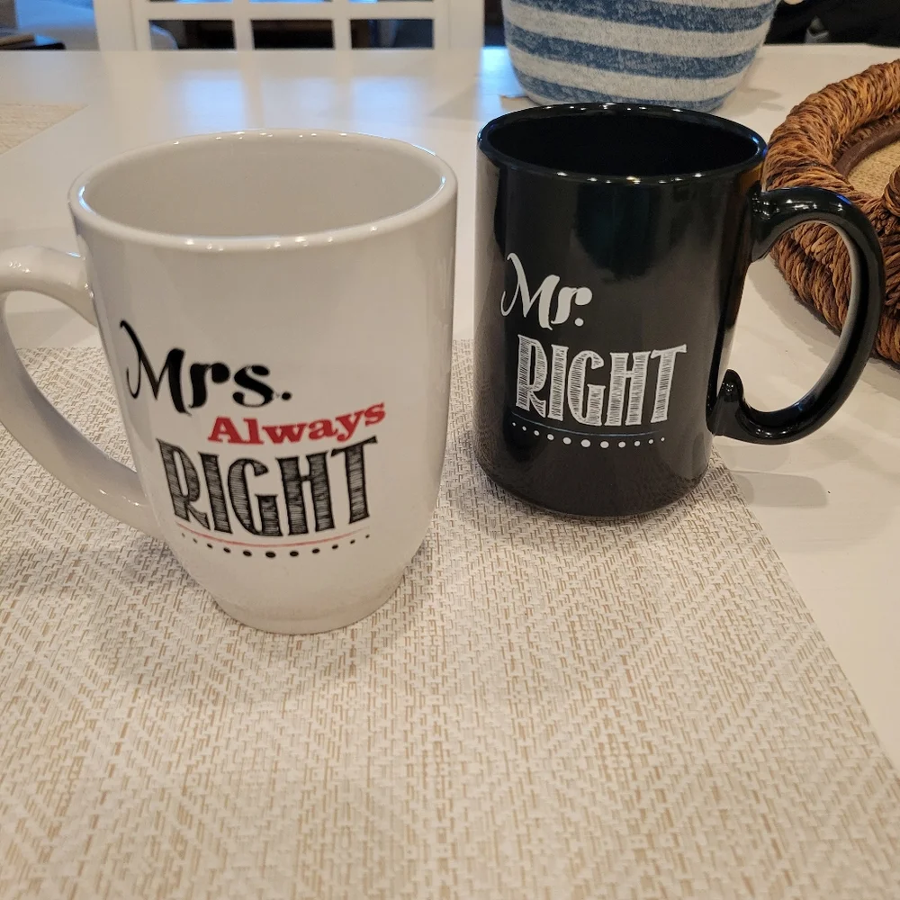 Mr. Right & Mrs Always Right Coffee Mugs by Don't Do It Inc